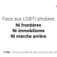 mot d'ordre face aux LGBTIphobies : ni frontières, ni immobilisme, ni marche arrière, 17 mai, journée mondiale de lutte contre les LGBTIphobies