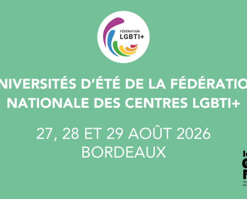 Universités d'été de la fédération nationale des Centres LGBTI+ de France 27, 28 et 29 Aout 2026 à Bordeaux